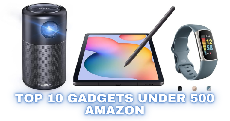 Top 10 Gadgets Under 500 Amazon