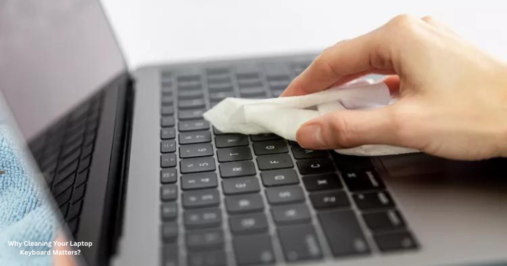 How To Clean A Laptop Keyboard Properly