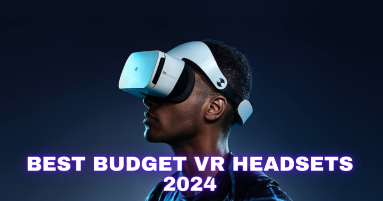 Best Budget VR Headsets 2024