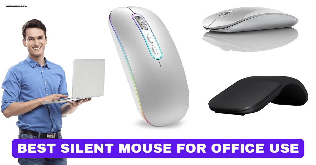 Best Silent Mouse For Office Use