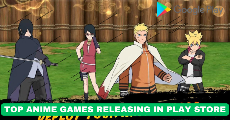 Top Anime Games Releasing In Play Store